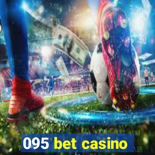 095 bet casino